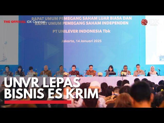 UNVR Lepas Bisnis Es Krim | IDX CHANNEL