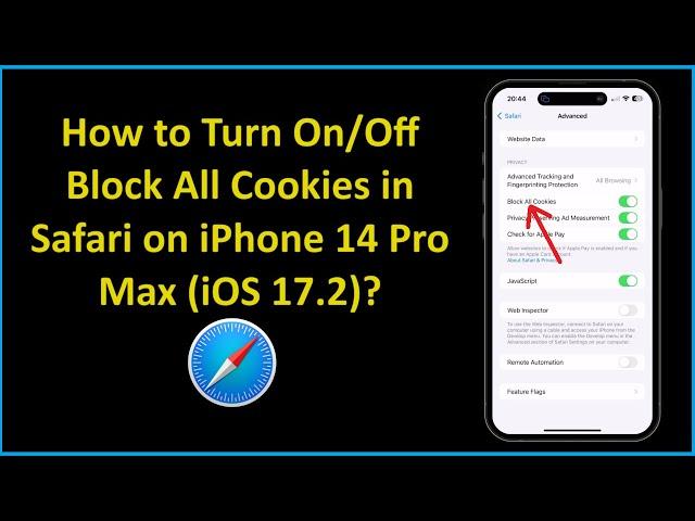 How to Turn On/Off Block All Cookies in Safari on iPhone 14 Pro Max (iOS 17.2)?