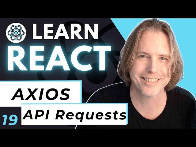 React Axios API Requests | Axios with React JS Tutorial