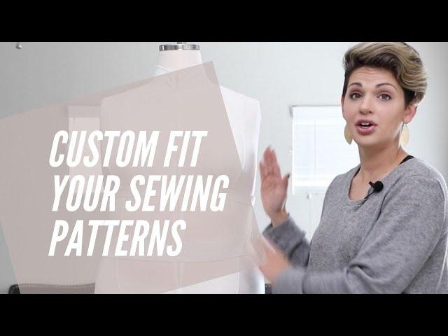 FREE FULL CLASS | How to Custom Fit Your Sewing Patterns