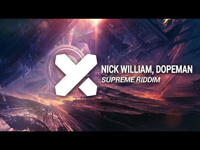 Nick William, Dopeman - SUPREME Riddim