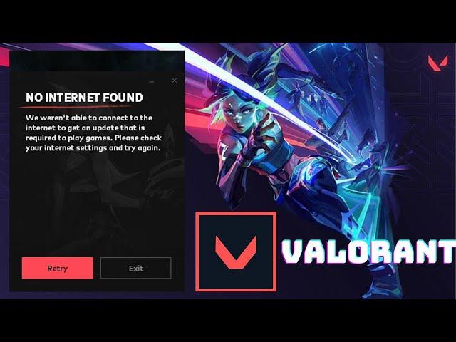 Fix Valorant No Internet Found