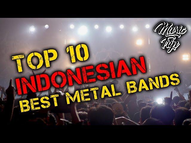 TOP 10 BEST METAL BANDS FROM INDONESIA