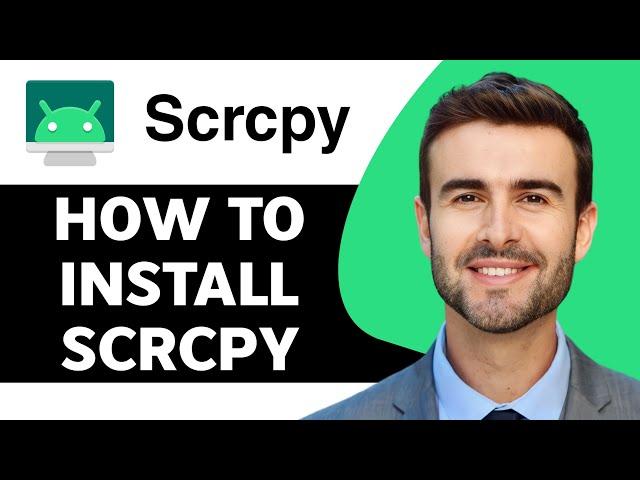 How to Install SCRCPY in 2024 | SCRCPY Tutorial