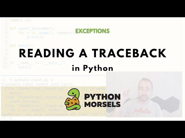 Traceback (most recent call last): Python's tracebacks explained