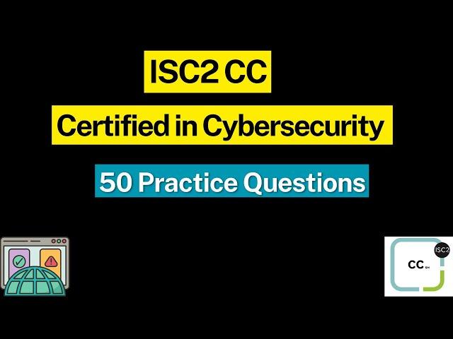 ISC2 Certified in Cybersecurity Exam Prep | 50 Practice Questions and Answers