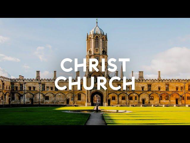 Christ Church: A Tour