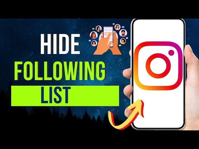 How To Hide Following List On Instagram 2024