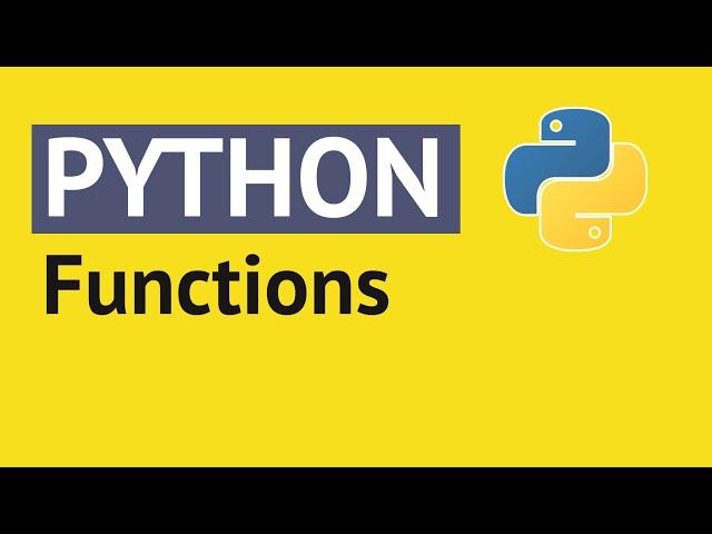 Python Functions | Python Tutorial for Absolute Beginners #1