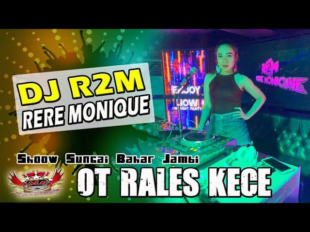 OT RALES WITH DJ RERE MONIQUE || LIVE SUNGAI BAHAR JAMBI