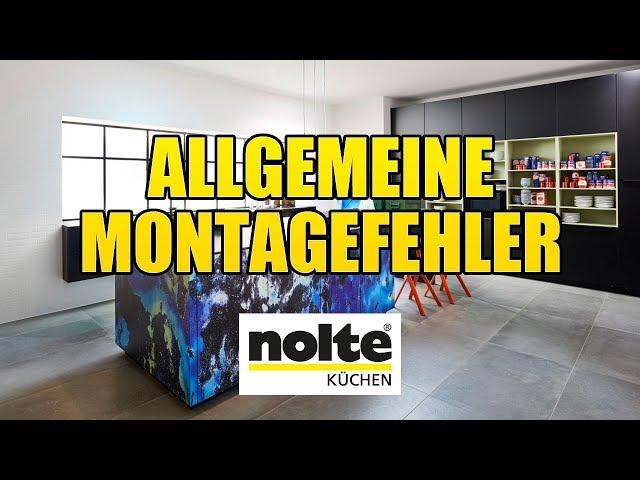 Nolte Küchen - Allgemeine Montagefehler