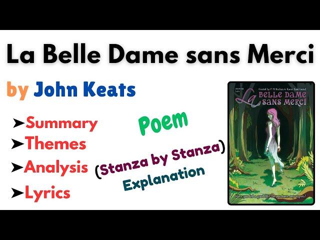 "La Belle Dame sans Merci" by John Keats- Summary, Themes, & Analysis (Stanza by Stanza Explanation)