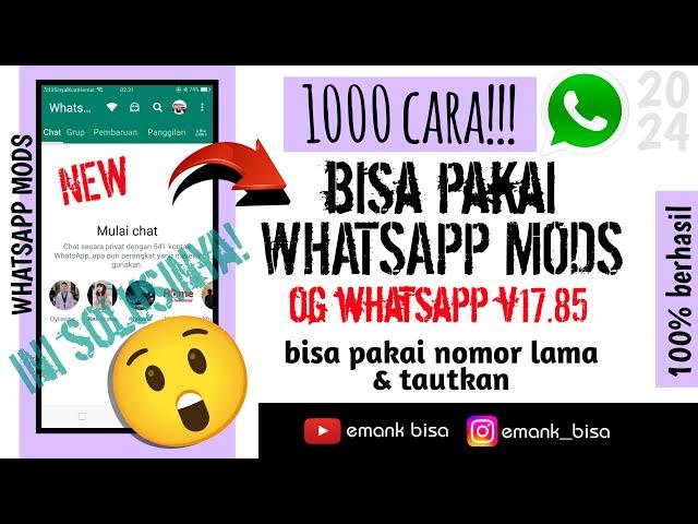 banyak cara pakai whatsapp mod | og whatsapp v17.85 versi terbaru 2024