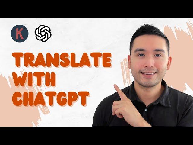 How to Use ChatGPT as a Language Translation Tool