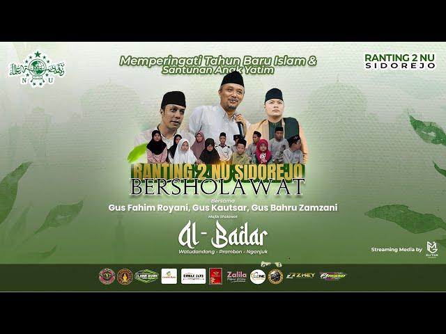 RANTING 2 NU SIDOREJO BERSHOLAWAT BERSAMA MAJLIS AL-BADAR (NGANJUK)