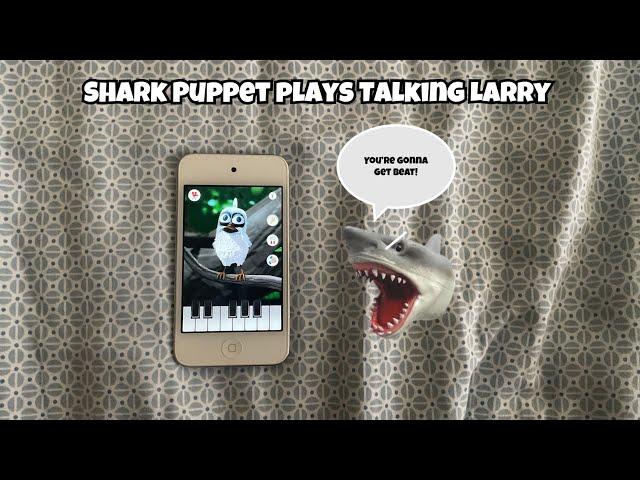 SB Movie: Shark Puppet plays Talking Larry!