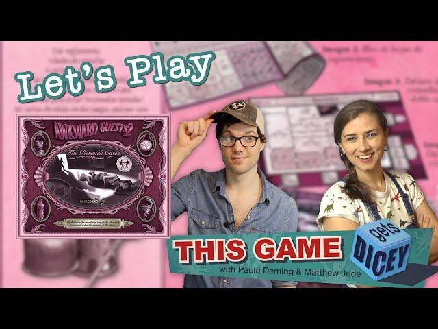 Let's Play Awkward Guests 2: The Berwick Cases - This Game Gets Dicey!