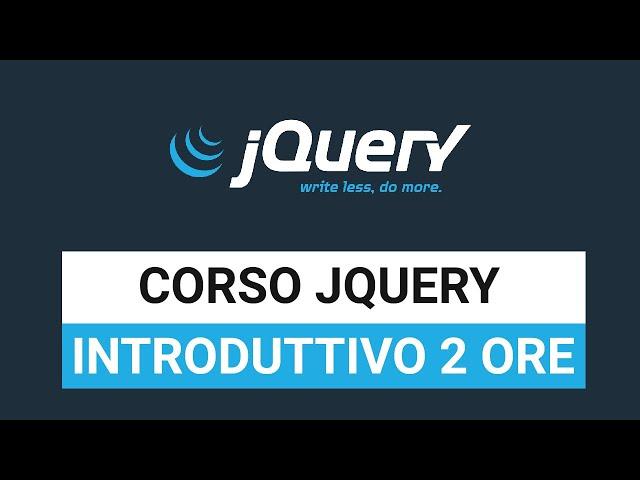 Corso JQUERY Completo in 2 ore - JQuery Tutorial Italiano