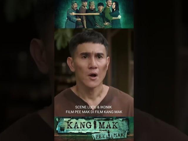 ADEGAN LUCU & IKONIK FILM PEE MAK DI FILM KANG MAK FROM PEE MAK ‼️#film #kangmak