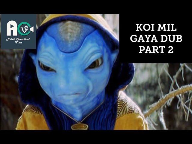 KOI MIL GAYA DUB PART 2