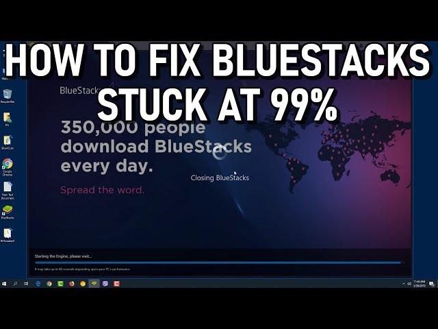 How to Fix Blustacks 99 Percent error not loading 2019 Guide