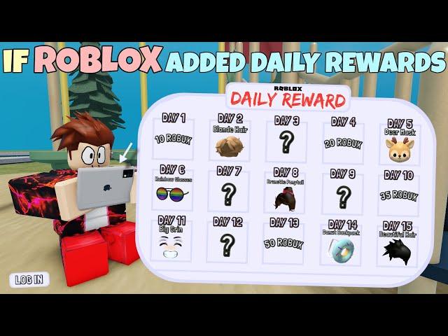 If ROBLOX Added Daily Rewards