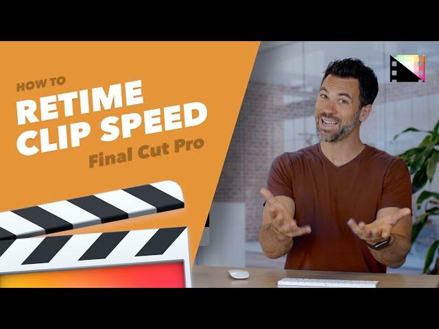 How to Speed Up or Slow Down Clips in Final Cut Pro X