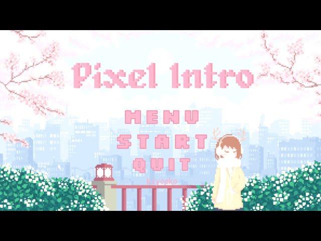 HOW TO MAKE PIXEL INTRO //kiyoeko