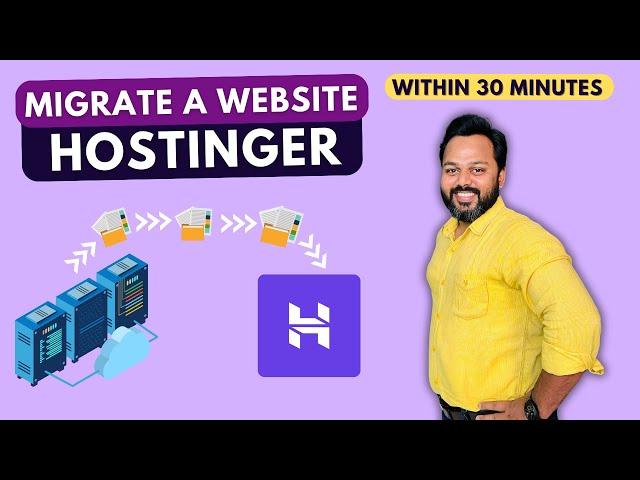 Migrate Website to Hostinger | How to Migrate Website to Hostinger in 30 Minutes