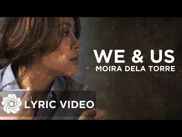 We & Us - Moira Dela Torre (Lyrics)