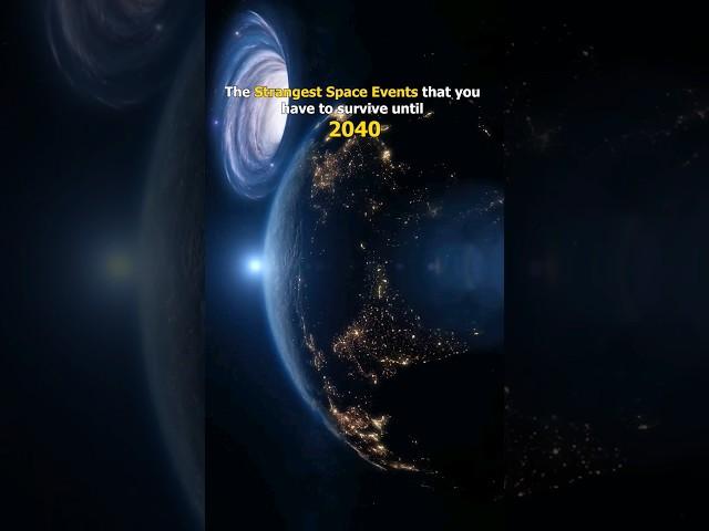 space event until 2040 #cosmologist #universe #astrophysics