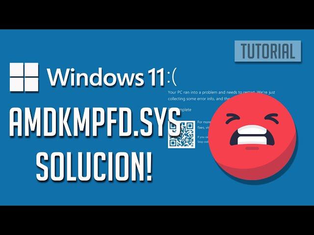 Solucion Error amdkmpfd.sys de Pantalla Azul en Windows 11/10