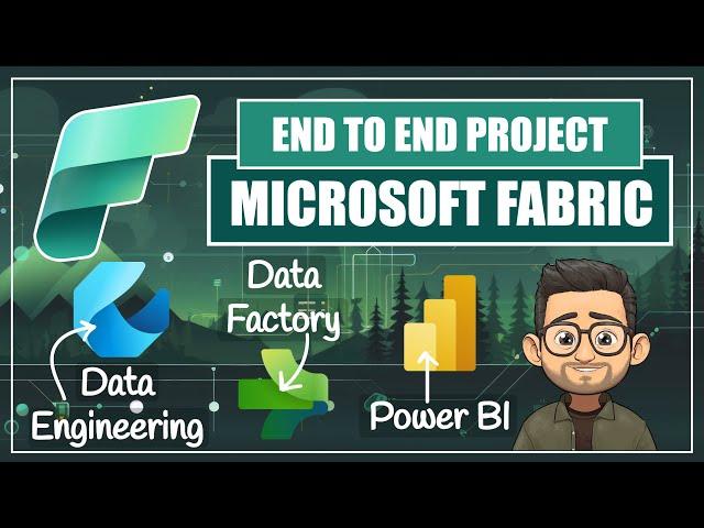 End to End Data Project with Microsoft Fabric - Data Engineering, Data Factory and Power BI