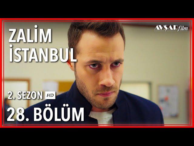 Zalim İstanbul 28. Bölüm (Tek Parça)