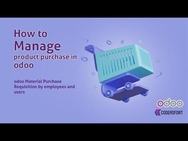 How to manage product purchase in odoo | odoo Material Purchase Requisition by employees and users