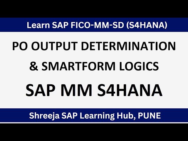 Step-by-Step Guide to SAP PO Output Determination and Smart-forms Logic S4HANA | SAP Course in Pune