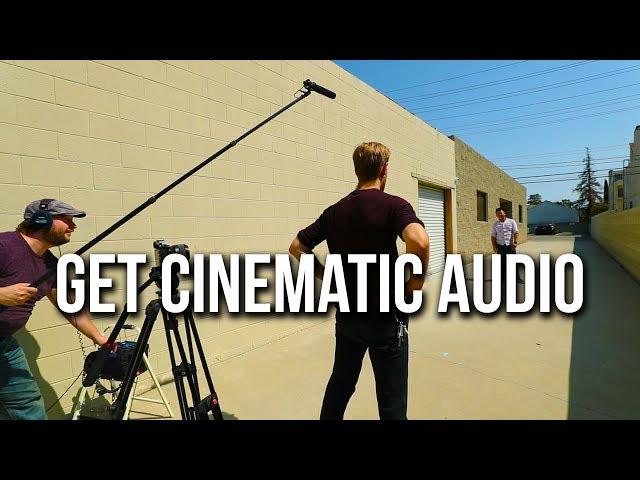 How to Get Better Cinematic Audio | 4 Crucial Sound Tips