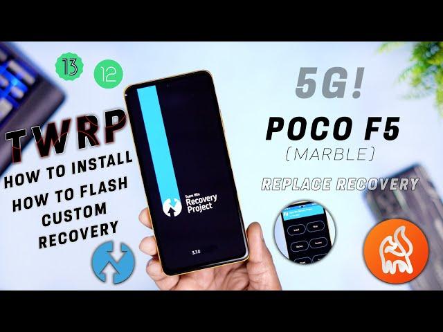 How to install Custom Recovery (TWRP, OrangeFox) in Poco F5, Install Permanente Recovery, Replace