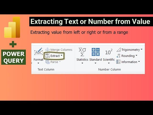 Power Query - Extracting Text or Number from Long Text or Numeric Value