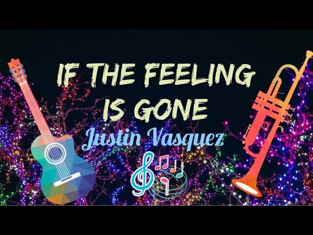 If the feeling is Gone ~ Justin Vasquez cover with lyrics | GABmusic