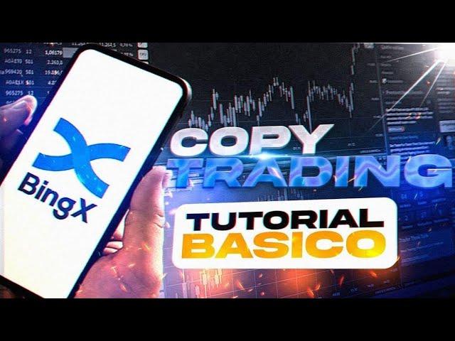 Tutorial Copy Trading En BingX | Paso a Paso Sencillo