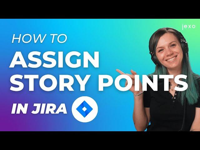 How to use Story Points in Jira - Jira How-to Series by Jexo