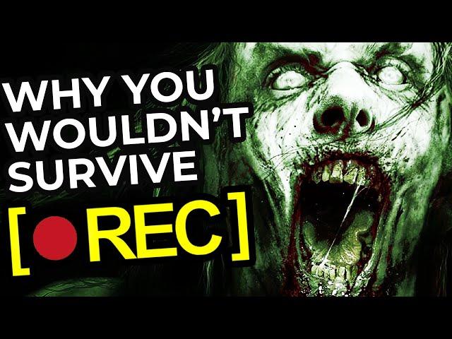 Why You Wouldn't Survive REC