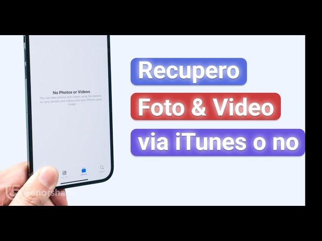 Recuperare le foto o video eliminate definitivamente da iPhone via iTunes o no 2023