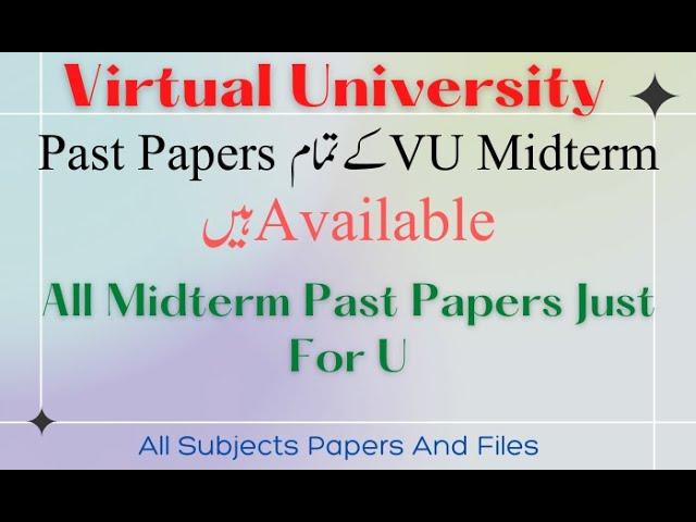 VU Midterm Past Papers By Concepts Builder, Vu All Subjects Midterm Past Papers in 2022