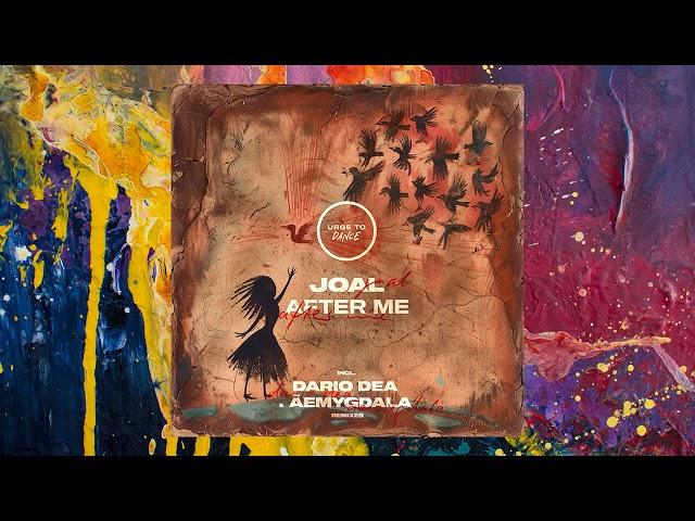 Joal — After Me (Original Mix)