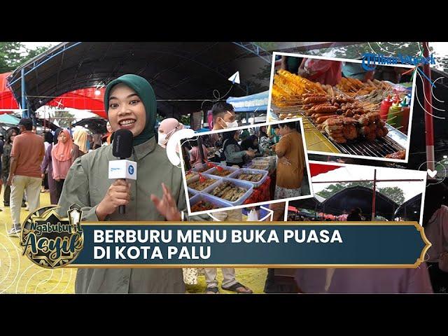 Ngabuburit Asyik: Berburu Menu Buka Puasa di Kota Palu