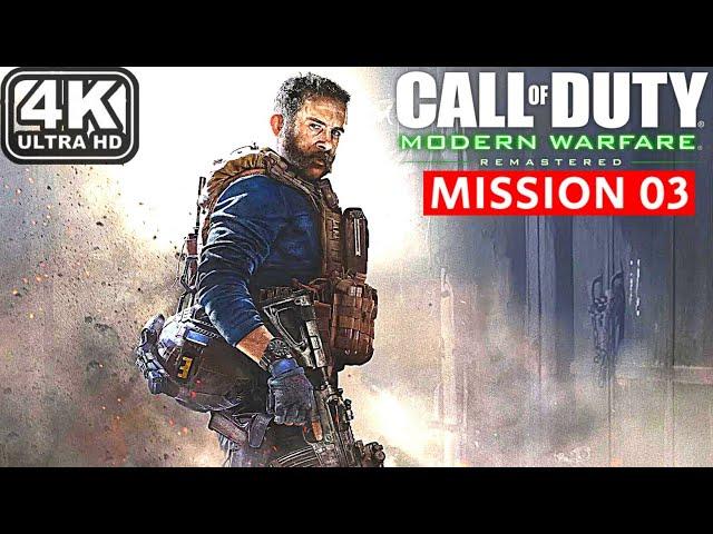 Call of Duty Modern Warfare Remastered Mission 03 Full Gameplay Walkthrough 4K60 #codmw #cod