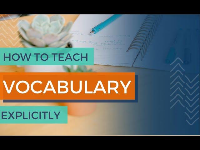 How To Teach Vocabulary Explicitly