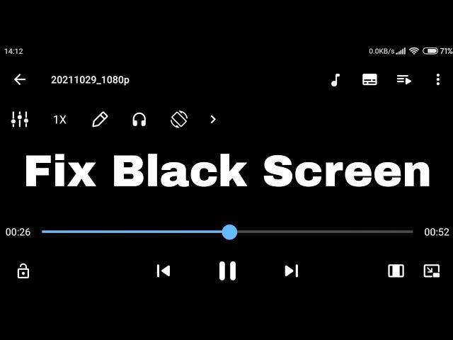 How To Fix Black Screen On MX Player